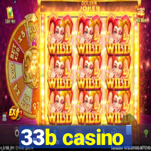 33b casino